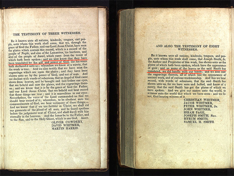 El testimonio de los tres y los ocho testigos, tal como aparecen en la edición de 1830 del Libro de Mormón hablan de José Smith como el traductor de las planchas